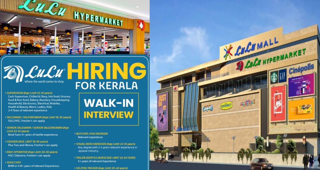 കേരളത്തില്‍ നിരവധി തൊഴില്‍ അവസരങ്ങള്‍ തുറന്ന് ലുലു ഗ്രൂപ്പ്; പ്ലസ്ടു, ബിരുദമുള്ളവർക്കും അപേക്ഷിക്കാം  ; വാക്ക് ഇന്‍ ഇന്റര്‍ വ്യൂ നാളെ കട്ടപ്പനയില്‍